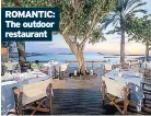  ?? ?? ROMANTIC: The outdoor restaurant