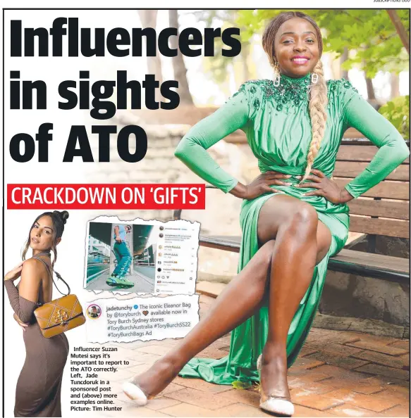  ?? ?? Influencer Suzan Mutesi says it’s important to report to the ATO correctly. Left, Jade Tuncdoruk in a sponsored post and (above) more examples online. Picture: Tim Hunter