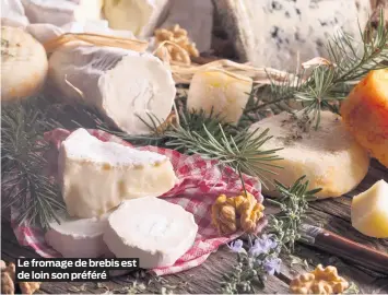  ??  ?? Le fromage de brebis est de loin son préféré