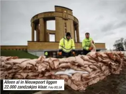  ?? Foto BELGA ?? Alleen al in Nieuwpoort liggen 22.000 zandzakjes klaar.