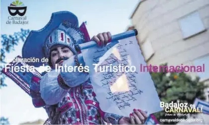  ?? EL PERIÓDICO ?? Imagen promociona­l del Carnaval de Badajoz que ayer difundió la Concejalía de Turismo.