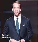  ??  ?? Peyton Manning