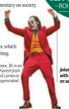 ??  ?? Harsh Varrdhan Kapoor, 30, is an actor, who played Bhavesh Joshi Superhero. His last cameo in AK vs AK was much appreciate­d.
Joker is a movie with commentary on society