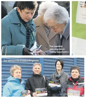  ??  ?? Sue taking to the streets in Brighouse Sue opposing spending cuts in Halifax Town Centre