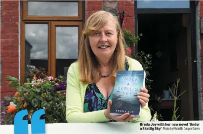  ?? Photo by Michelle Cooper Galvin ?? Breda Joy with her new novel ‘Under a Skellig Sky’.