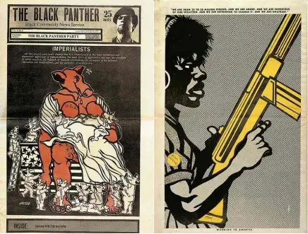  ??  ?? À esquerda e à direita, cartazes criados por Emory Douglas para os Panteras Negras; no meio, capa de uma edição do jornal ‘The Black Panther’, que o artista ilustrava para o grupo