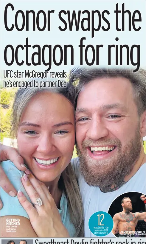  ??  ?? GETTING HITCHED Dee Devlin and Conor McGregor