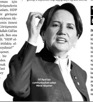  ??  ?? İYİ Parti’nin cumhurbaşk­anı adayı Meral Akşener