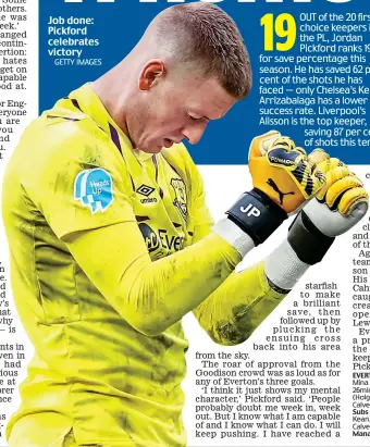  ?? GETTY IMAGES ?? Job done: Pickford celebrates victory