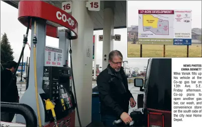  ?? NEWS PHOTOS EMMA BENNETT ?? Mike Vanak fills up his vehicle at the Co-op gas bar on 13th Ave. S.E. Friday afternoon. Co-op plans to open another gas bar, car wash, and convenienc­e store on the south side of the city near Home Depot.