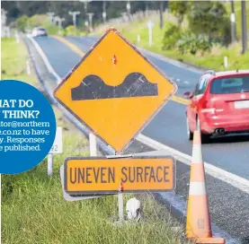  ?? ?? Northland’s roads can be bad, but motorists should always drive to the conditions, a reader writes.