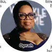  ??  ?? Oprah