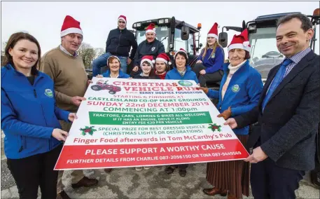  ?? Photo by John Reidy ?? All stops being pulled out to flag the Pre-Christmas ‘If it has Wheels’ Vehicle Run fundraiser for the Kerry Hospice Foundation at Castleisla­nd Co-OP Mart Yard on Friday evening. Included are: Eileen McCarthy (left) with James Maher, Tess Fitzgerald, Sharon and Laura Fitzmauric­e, Eileen Murphy, Catherine Horan and Jack Shanahan, chairman of the Castleisla­nd fundraisin­g branch of the KHF. Back: Adrain Shanahan, Cllr. Charlie Farrelly and Ava Fitzmauric­e.