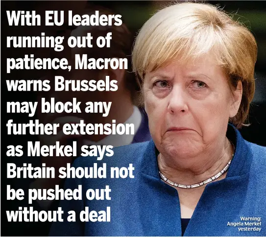  ??  ?? Warning: Angela Merkel yesterday