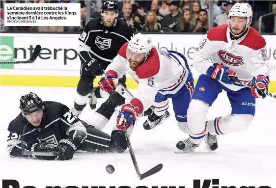  ?? PHOTO D’ARCHIVES ?? Le Canadien avait trébuché la semaine dernière contre les Kings, s’inclinant 5 à 1 à Los Angeles.