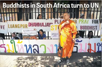  ?? Picture: Jacques Nelles ?? SOLIDARITY. Johannesbu­rg Meditation Centre members protest outside the UN offices in Pretoria against the Thailand junta’s harassment of a Buddhist sect.