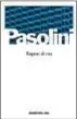  ??  ?? GENTE DI BORGATA Pier Paolo Pasolini a Roma nel 1970 e la copertina di Ragazzi divita, in edicola con il Corriere dellaSera a 8,90 euro escluso il costo del quotidiano.