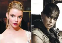  ?? VARIETY ?? Anya Taylor-Joy wants to shave her head to play Furiosa, following Charlize Theron’s example. –