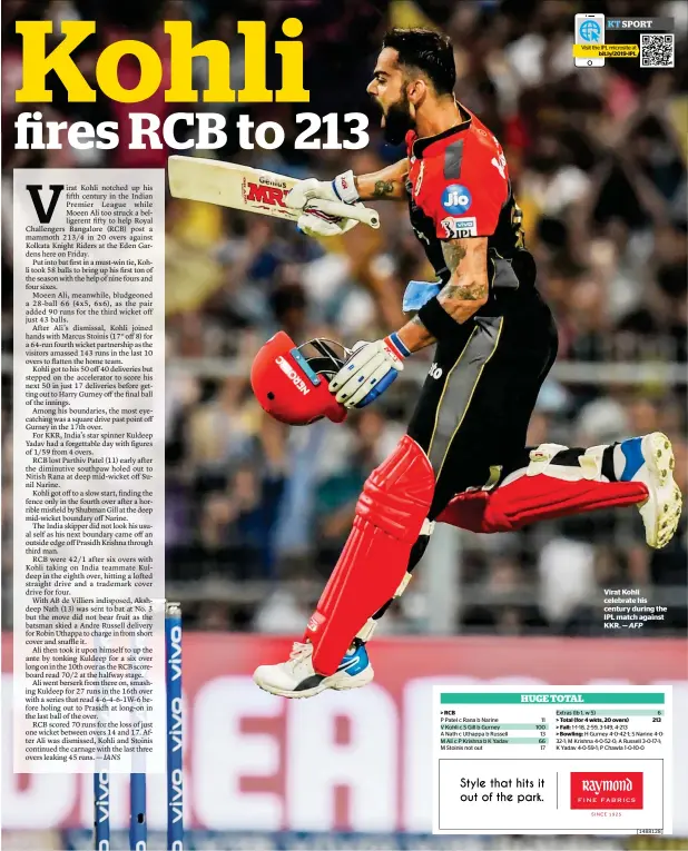  ?? — AFP ?? Virat Kohli celebrate his century during the IPL match against KKR.