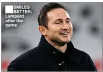  ??  ?? SMILES BETTER: Lampard after the game