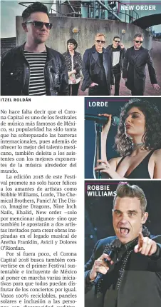  ??  ?? LORDE ROBBIE WILLIAMS NEW ORDER ITZEL ROLDÁN