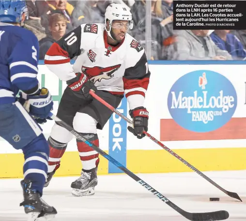  ??  ?? Anthony Duclair est de retour dans la LNH après 16 parties dans la LAH. Les Coyotes accueillen­t aujourd’hui les Hurricanes de la Caroline.