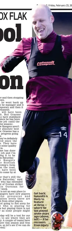  ??  ?? Get back: Naismith is likely to feature at Ibrox — where he last played seven years ago (above, left) — if he recovers from injury