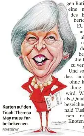  ??  ?? Karten auf den Tisch: Theresa May muss Farbe bekennen PISMESTROV­IC