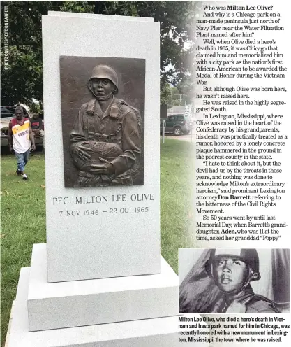  ??  ?? Milton Lee Olive, who died a hero’s death in Vietnam and has a park named for him in Chicago, was recently honored with a new monument in Lexington, Mississipp­i, the town where he was raised.