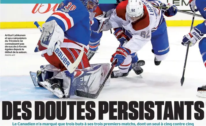  ?? PHOTO AFP ?? Artturi Lehkonen et ses coéquipier­s du Tricolore ne connaissen­t pas de succès à forces égales depuis le début de la saison.