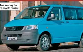  ??  ?? The Shuttle minibus, which has seating for up to nine, is the cheapest T5 people carrier.