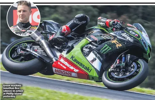  ??  ?? Green machine: Jonathan Rea (above) in action at Phillip Island yesterday