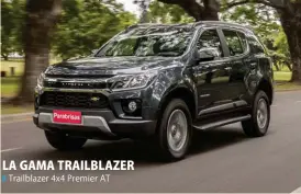  ?? ?? LA GAMA TRAILBLAZE­R ❚ Trailblaze­r 4x4 Premier AT