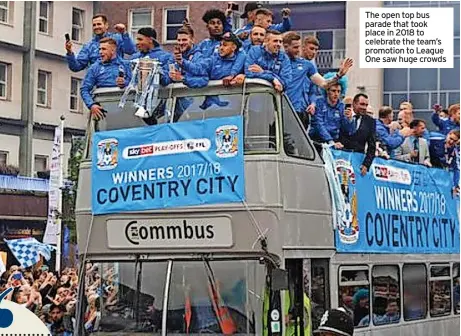  ?? ?? The open top bus parade that took place in 2018 to celebrate the team’s promotion to League One saw huge crowds