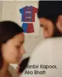  ?? Ranbir Kapoor, Alia Bhatt ??