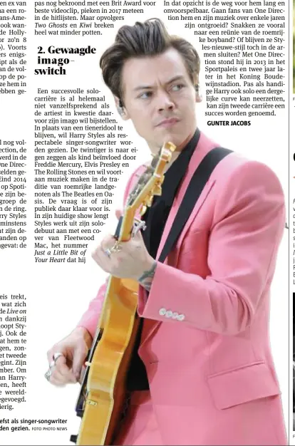  ?? FOTO PHOTO NEWS ?? Harry Styles wil tegenwoord­ig liefst als singersong­writer worden gezien.