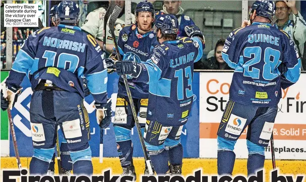  ?? PIC: SCOTT WIGGINS ?? Coventry Blaze celebrate during the victory over Glasgow Clan