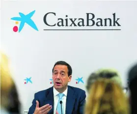  ?? EFE ?? El consejero delegado de Caixabank, Gonzalo Gortázar