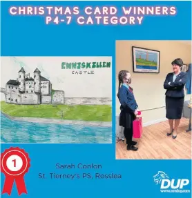  ??  ?? In the post: The winners of Arlene Foster’s Christmas card competitio­n