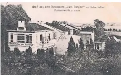  ??  ?? Die Postkarte aus der Sammlung von Franz-Josef Vogel zeigt das Restaurant „Zum Burghof“im Jahr 1906.