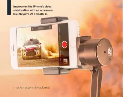  ??  ?? Improve on the iPhone’s video stabilisat­ion with an accessory like Zhiyun’s Z1 Smooth-C.