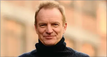  ?? Picture: Jamie Simpson ?? „ Sting’s The Last Ship is semi-autobiogra­phical, says the singer who grew up near shipyards.