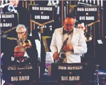  ?? ?? Saxophonis­t Don Berner leads his big band in a new season of concerts paying tribute to the legendary Count Basie on Saturday.