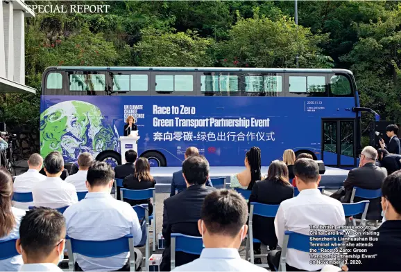  ??  ?? The British ambassador to China Caroline Wilson visiting Shenzhen’s Lianhuasha­n Bus Terminal where she attends the “Race to Zero: Green Transport Partnershi­p Event” on November 13, 2020.