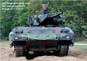  ??  ?? Les Puma allemands vont voir leur connectivi­té accrue. (© KMWEG)