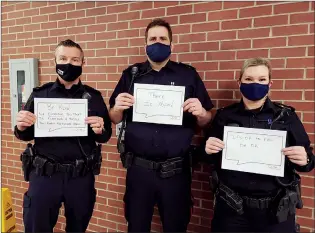  ?? SUBMITTED PHOTO ?? Members of the Medicine Hat Police Service shared messages of hope and support on #BellLetsTa­lks day.