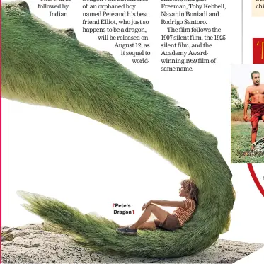  ??  ?? ‘Pete’s Dragon’