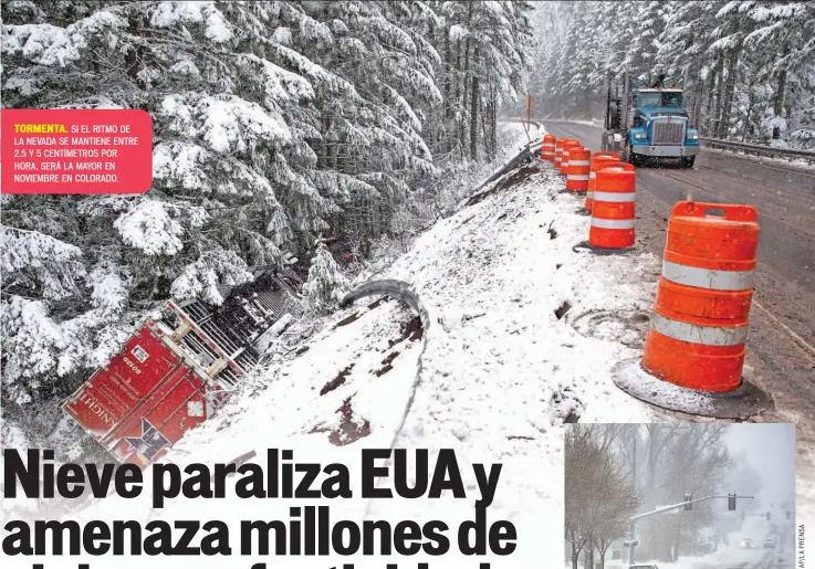  ??  ?? TORMENTA. SI EL RITMO DE LA NEVADA SE MANTIENE ENTRE 2.5 Y 5 CENTÍMETRO­S POR HORA, SERÁ LA MAYOR EN NOVIEMBRE EN COLORADO.