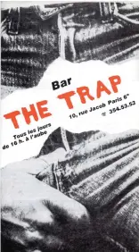  ??  ?? 1980 ← Un flyer sans équivoque du Trap.