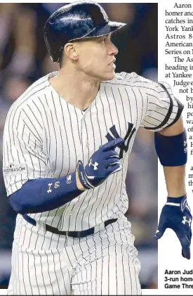  ?? AFP ?? Aaron Judge of the New York Yankees rounds the bases after hitting a 3-run home run against the Houston Astros during the fourth inning in Game Three of the American League Championsh­ip.